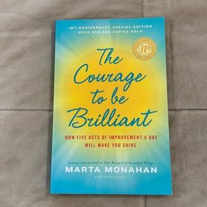 The courage to be brilliant by Marta Monahan book.